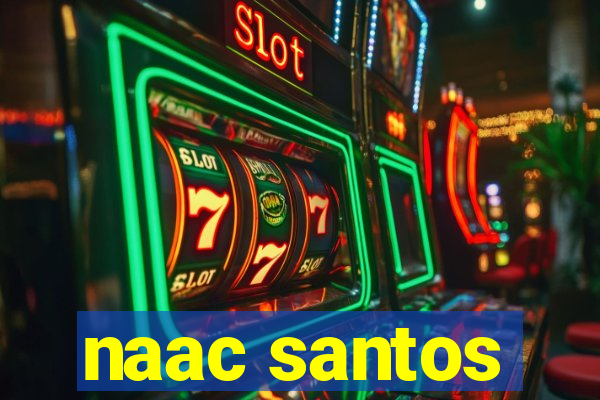 naac santos